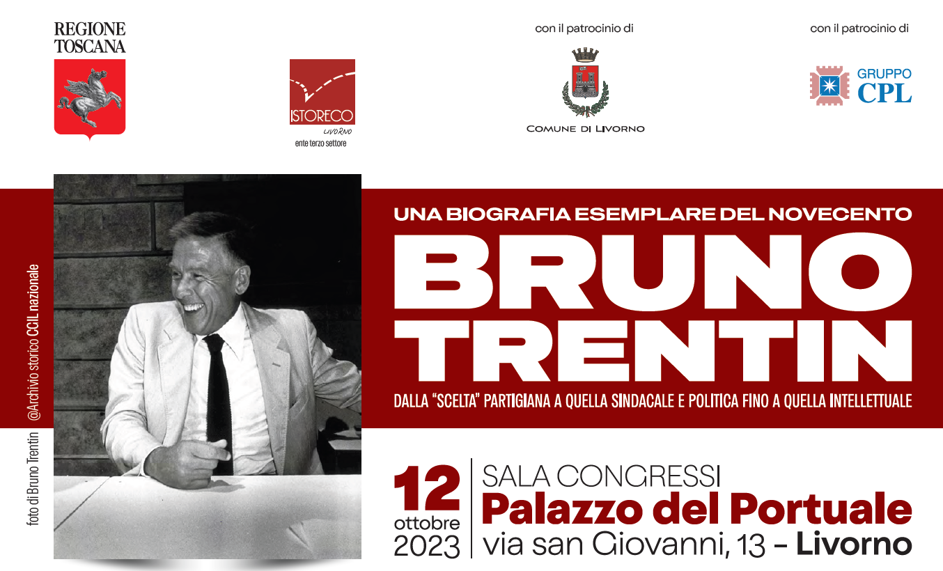 UNA BIOGRAFIA ESEMPLARE DEL NOVECENTO: BRUNO TRENTIN