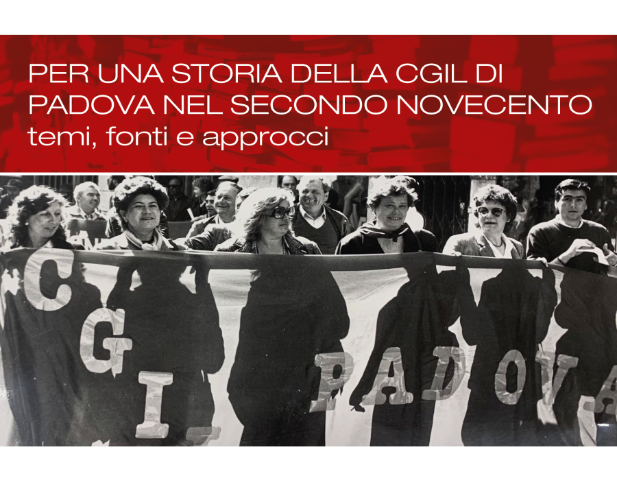 PER UNA STORIA DELLA CGIL PADOVA