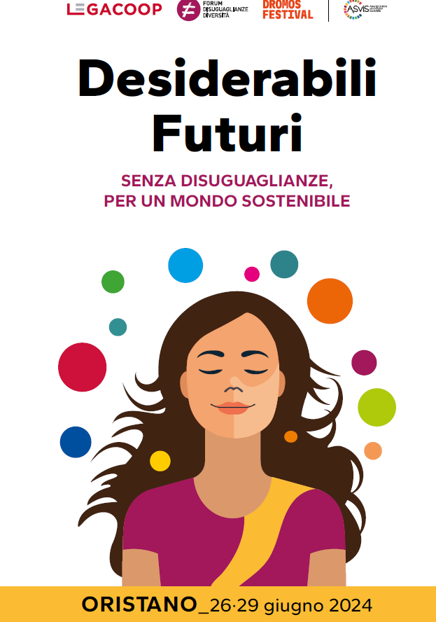 DESIDERABILI FUTURI. Senza disuguaglianze, per un mondo sostenibile